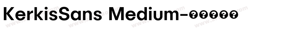 KerkisSans Medium字体转换